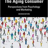 (eBook PDF)The Aging Consumer (Marketing and Consumer Psychology Series) by  Aimee Drolet , Carolyn Yoon