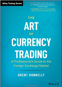 (eBook PDF)The Art of Currency Trading : A Professionals Guide to the Foreign Exchange Market by  Brent Donnelly