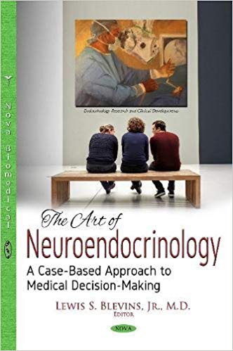 (eBook PDF)The Art of Neuroendocrinology: A Case-based Approach to Medical Decision-making by Lewis S., Jr. Blevins