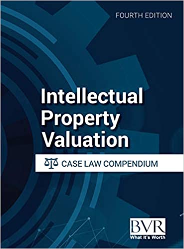 (eBook PDF)The BVR Intellectual Property Valuation Case Law Compendium, 4th Edition by Bvr