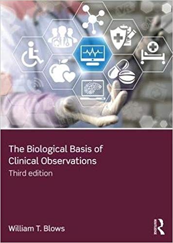 (eBook PDF)The Biological Basis of Clinical Observations, 3rd Edition by William T. Blows