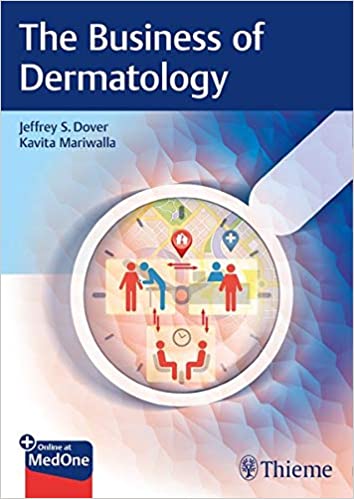 (eBook PDF)The Business of Dermatology  by Jeffrey S. Dover , Kavita Mariwalla
