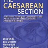 (eBook PDF)The Caesarean Section by Erik, M.D. Domini , Sara, M.D. Guazzini , Monica, M.D. Guidi , Stefano, M.D. Vicentini
