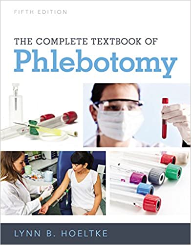 (eBook PDF)The Complete Textbook of Phlebotomy 005 Edition by Lynn B. Hoeltke