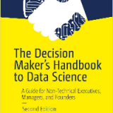(eBook PDF)The Decision Maker’s Handbook To Data Science: A Guide For Non-Technical Executives, Managers, And Founders by Stylianos Kampakis
