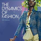 (eBook PDF)The Dynamics of Fashion 5th Edition by Elaine Stone,Sheryl A. Farnan