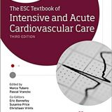 (eBook PDF)The ESC Textbook of Intensive and Acute Cardiovascular Care 3rd Edition by Marco Tubaro , Pascal Vranckx , Susanna Price , Christiaan Vrints , Eric Bonnefoy
