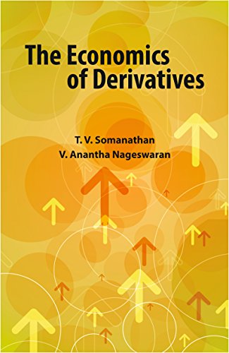 (eBook PDF)The Economics of Derivatives  by T. V. Somanathan , V. Anantha Nageswaran