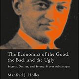 (eBook PDF)The Economics of the Good, the Bad and the Ugly by Manfred J. Holler