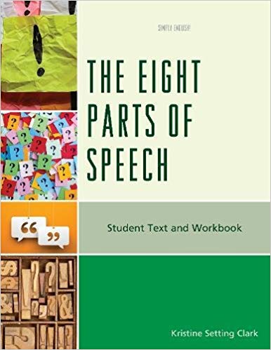 (eBook PDF)The Eight Parts of Speech: Student Text and Workbook by Kristine Setting Clark