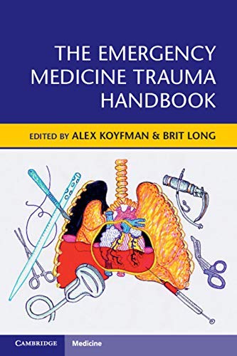 (eBook PDF)The Emergency Medicine Trauma Handbook by Alex Koyfman , Brit Long