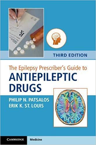 (eBook PDF)The Epilepsy Prescriber's Guide to Antiepileptic Drugs 3rd Edition by Philip N. Patsalos , Erik K. St Louis