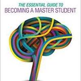 (eBook PDF)The Essential Guide to Becoming a Master Student by Dave Ellis , Doug Toft , Judy Corasaniti , Jeremy McQuigge