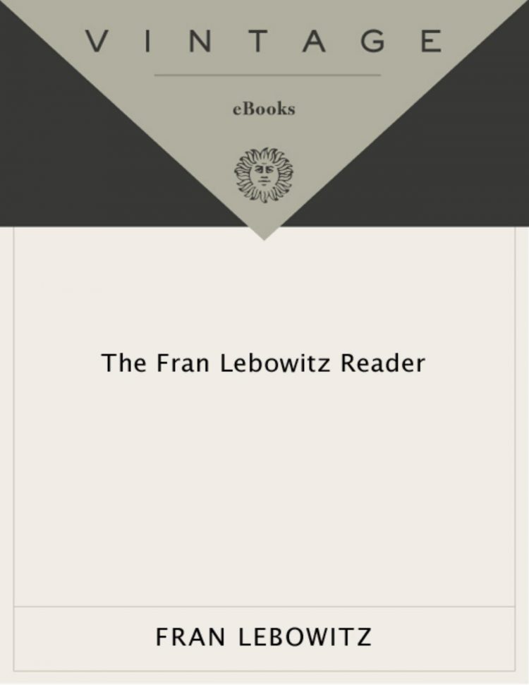 (eBook PDF)The Fran Lebowitz Reader by Fran Lebowitz