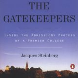 (eBook PDF)The Gatekeepers: Inside the Admissions Process of a Premier College by Jacques Steinberg