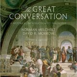 (eBook PDF)The Great Conversation: A Historical Introduction to Philosophy 8th Edition  by Norman Melchert , David R. Morrow
