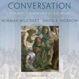 (eBook PDF)The Great Conversation: Volume II: Descartes through Derrida and Quine 8th Edition by Norman Melchert,David R. Morrow