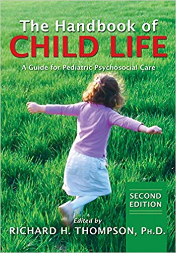 (eBook PDF)The Handbook of Child Life: A Guide for Pediatric Psychosocial Care 2nd Edition by Richard H. , Ph.D. Thompson