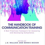 (eBook PDF)The Handbook of Communication Training by J D Wallace , Dennis Becker