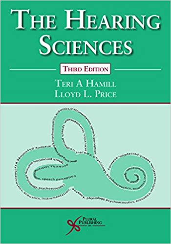 (eBook PDF)The Hearing Sciences, Third Edition by Teri A. Hamill , Lloyd L. Price