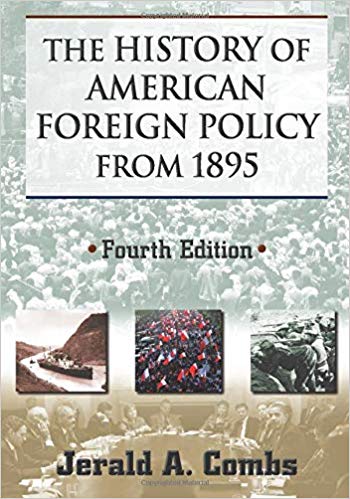 (eBook PDF)The History of American Foreign Policy From 1895 by Jerald A. Combs