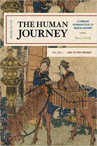 (eBook PDF)The Human Journey: A Concise Introduction to World History, 1450 to the Present (Volume 2) Second Edition by Kevin Reilly