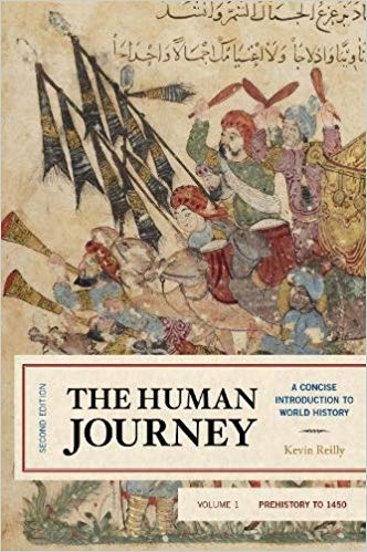 (eBook PDF)The Human Journey: A Concise Introduction to World History, Prehistory to 1450 (Volume 1) Second Edition by Kevin Reilly