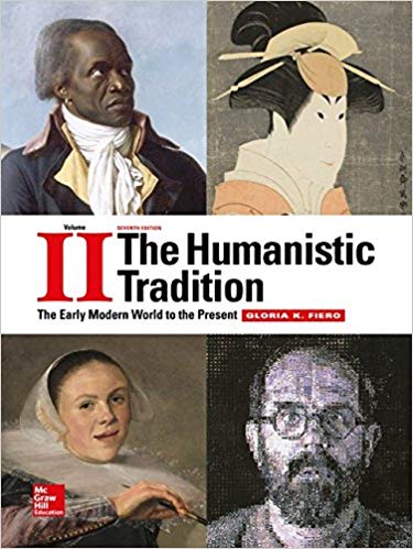 (eBook PDF)The Humanistic Tradition Volume 2 The Early Modern World to the Present 7th Edition by Gloria Fiero