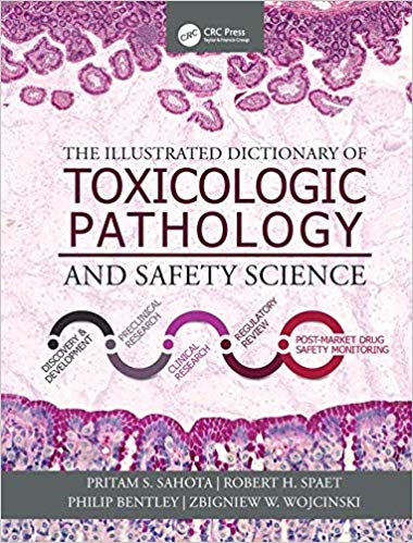 (eBook PDF)The Illustrated Dictionary of Toxicologic Pathology and Safety Science by Pritam S. Sahota , Robert H. Spaet , Philip Bentley , Zbigniew Wojcinski