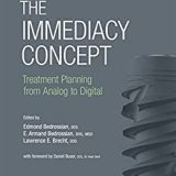 (eBook PDF)The Immediacy Concept Treatment Planning From Analog to Digital by Edmond Bedrossian , E. Armand Bedrossian , Lawrence Brecht