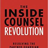 (eBook PDF)The Inside Counsel Revolution: Resolving the Partner-Guardian Tension by Ben W. Heineman, Jr.