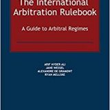 (eBook PDF)The International Arbitration Rulebook: A Guide to Arbitral Regimes by  Arif Hyder Ali , Jane Wessel