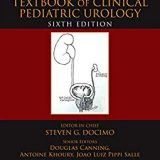 (eBook PDF)The Kelalis-King-Belman Textbook of Clinical Pediatric Urology, 6th Edition by Steven G. Docimo , Douglas Canning , Antoine Khoury , Joao Luiz Pippi Salle
