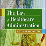 (eBook PDF)The Law of Healthcare Administration, Eighth Edition by J. Stuart Showalter