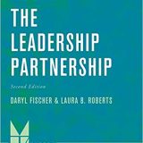 (eBook PDF)The Leadership Partnership, Second Edition by Daryl Fischer , Laura B. Roberts