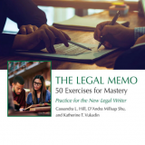 (eBook PDF)The Legal Memo: 50 Exercises for Mastery: Practice for the New Legal Writer by Cassandra L. Hill