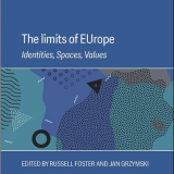 (eBook PDF)The Limits of EUrope: Identities, Spaces, Values (Global Discourse) by Russell Foster,Jan Grzymski