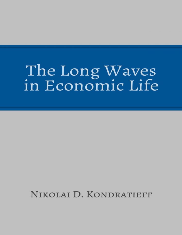 (eBook PDF)The Long Waves in Economic Life by Nikolai D. Kondratieff