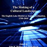 (eBook PDF)The Making of a Cultural Landscape: The English Lake District as Tourist Destination, 1750-2010 (Heritage, Culture and Identity)