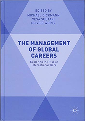 (eBook PDF)The Management of Global Careers: Exploring the Rise of International Work by Michael Dickmann , Vesa Suutari , Olivier Wurtz