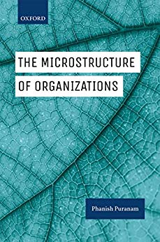 (eBook PDF)The Microstructure of Organizations by Phanish Puranam