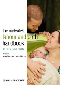 (eBook PDF)The Midwifes Labour and Birth Handbook 3rd Edition by Vicky Chapman , Cathy Charles