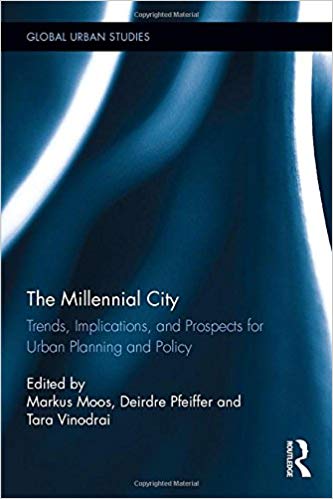 (eBook PDF)The Millennial City - Trends, Implications, and Prospects for Urban Planning and Policy by Markus Moos , Deirdre Pfeiffer , Tara Vinodrai