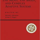 (eBook PDF)The Mind, The Brain And Complex Adaptive Systems by Harold J. Morowitz , Jerome L. Singer