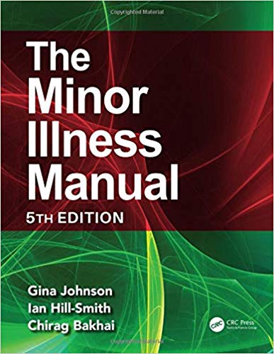 (eBook PDF)The Minor Illness Manual 5th Edition by Gina Johnson , Ian Hill-Smith , Chirag Bakhai