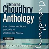 (eBook PDF)The Moorad Choudhry Anthology by Moorad Choudhry
