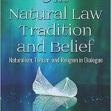 (eBook PDF)The Natural Law Tradition and Belief: Naturalism, Theism, and Religion in Dialogue (World Philosophy) by David Ardagh