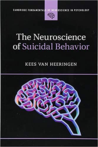 (eBook PDF)The Neuroscience of Suicidal Behavior  by Kees van Heeringen