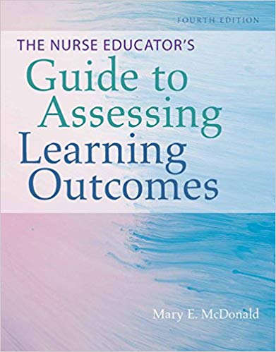 (eBook PDF)The Nurse Educators Guide to Assessing Learning Outcomes 4E by Mary E. McDonald