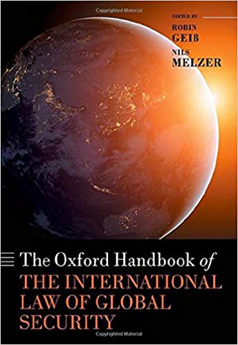 (eBook PDF)The Oxford Handbook of the International Law of Global Security by Robin Geiß , Nils Melzer